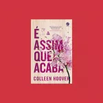 Os 11 Melhores Livros de Colleen Hoover para Ler em 2024